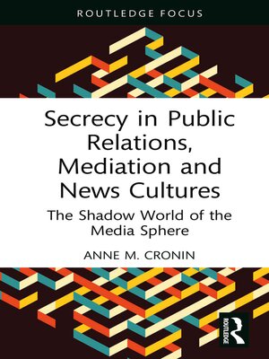 cover image of Secrecy in Public Relations, Mediation and News Cultures